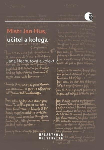 Levně Mistr Jan Hus, učitel a kolega