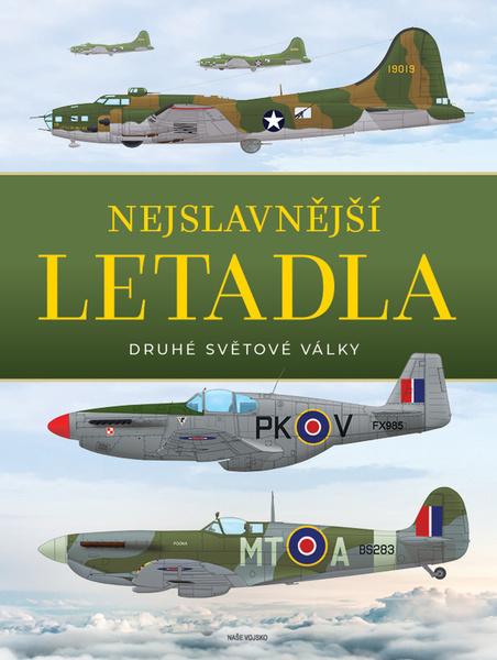 Levně Nejslavnější letadla II. světové války