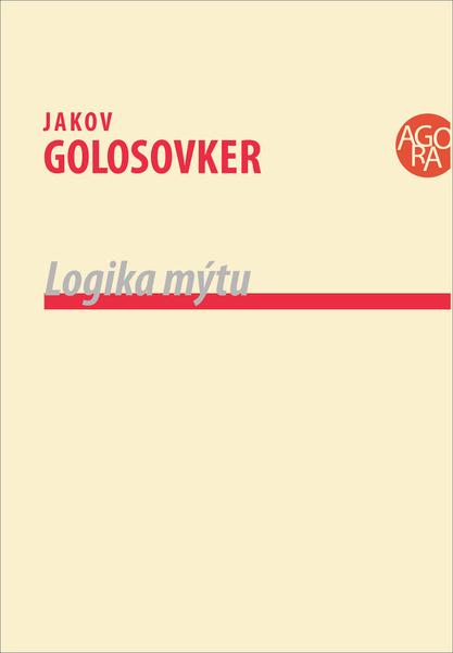 Logika mýtu - 978-80-7465-465-7