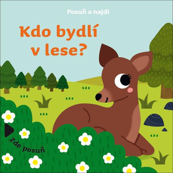 Kdo bydlí v lese? - 978-80-277-0194-0