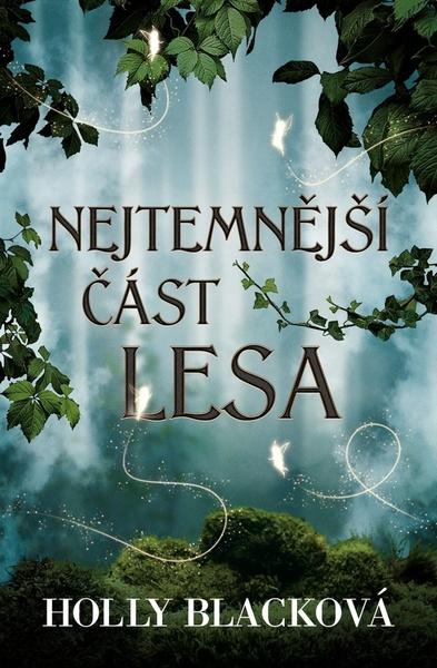 Nejtemnější část lesa - 978-80-277-0237-4
