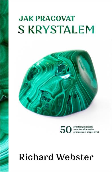Jak pracovat s krystalem - 978-80-7585-736-1