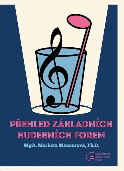 Přehled základních hudebních forem - 978-80-907818-2-5
