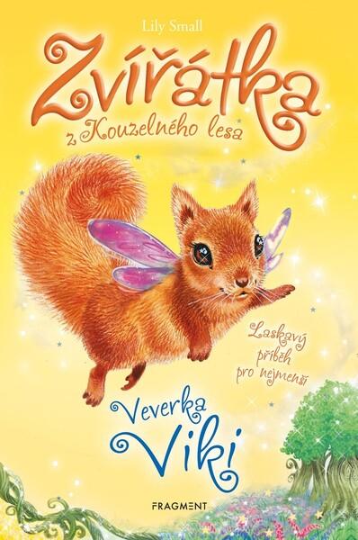 Zvířátka z Kouzelného lesa Veverka Viki - 978-80-253-5161-1