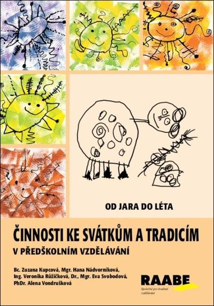 Činnosti ke svátkům a tradicím v předškolním vzdělávání - 978-80-7496-347-6