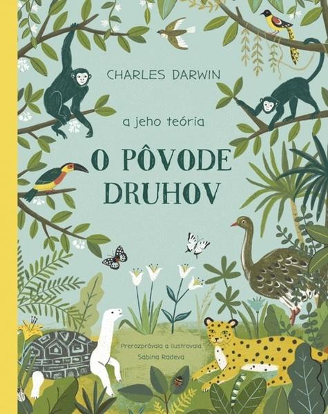 Charles Darwin a jeho teória O pôvode druhov - 978-80-551-7348-1