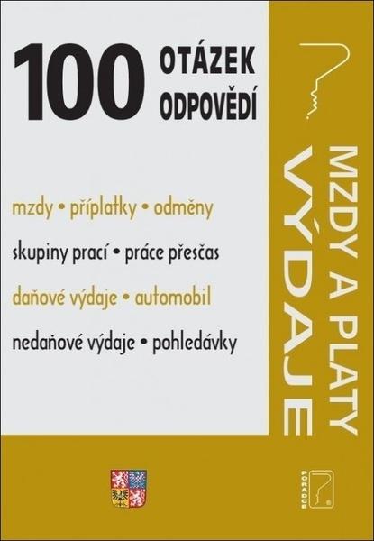 100 otázek a odpovědí Výdaje, Mzdy - 978-80-7365-458-0