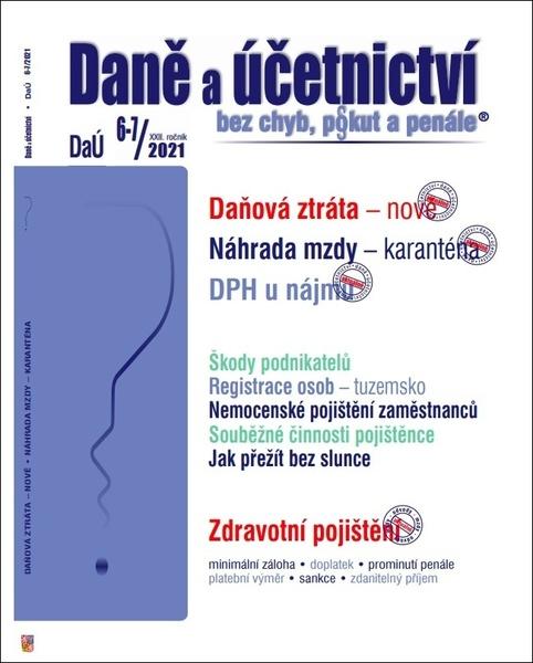 Daně a účetnictví bez chyb, pokut a penále  6-7/2021
