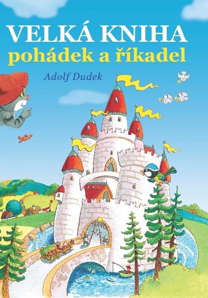 Levně Velká kniha pohádek a říkadel