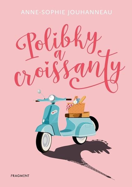 Polibky a croissanty - 978-80-253-5120-8