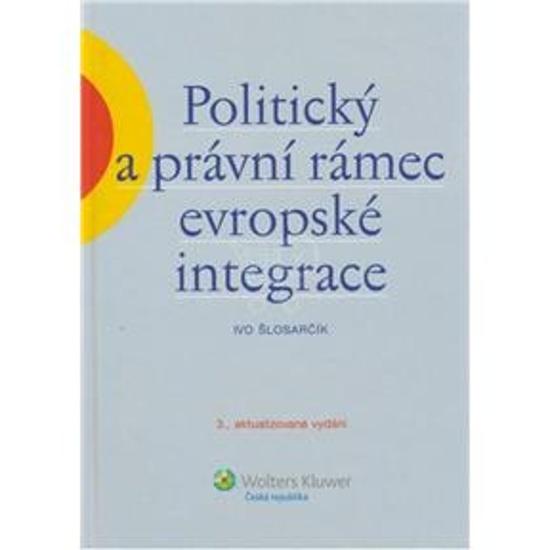 Levně Politický a právní rámec evropské integrace