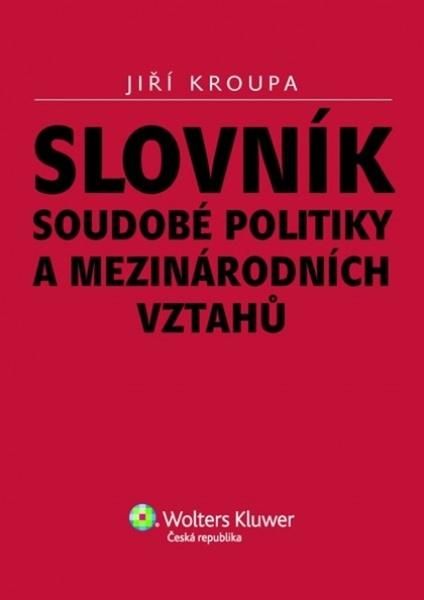 Levně Slovník soudobé politiky a mezinárodních vztahů