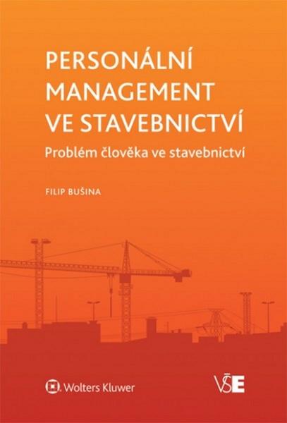 Personální management ve stavebnictví - 978-80-7478-455-2