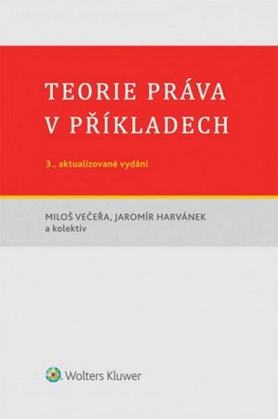 Levně Teorie práva v příkladech
