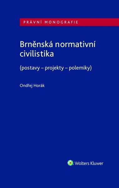 Brněnská normativní civilistika - 978-80-7598-708-2