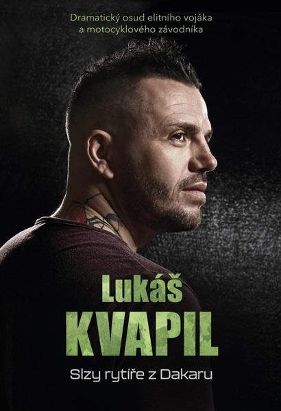 Lukáš KVAPIL Slzy rytíře z Dakaru - 978-80-242-7447-8