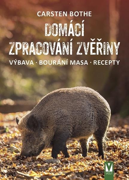 Domácí zpracování zvěřiny - 978-80-7541-239-3