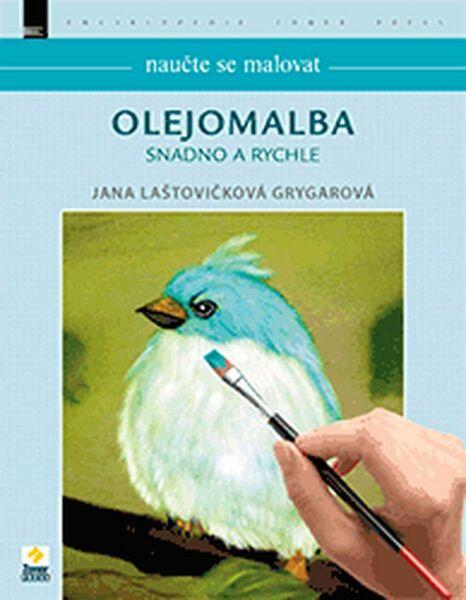 Naučte se malovat Olejomalba snadno a rychle - 978-80-7413-297-1