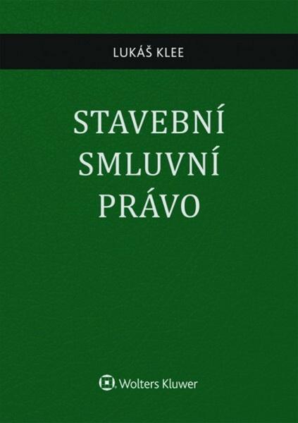 Stavební smluvní právo - 978-80-7478-804-8