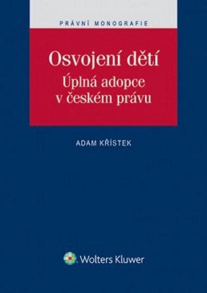 Osvojení dětí. Úplná adopce v českém právu - 978-80-7552-022-7