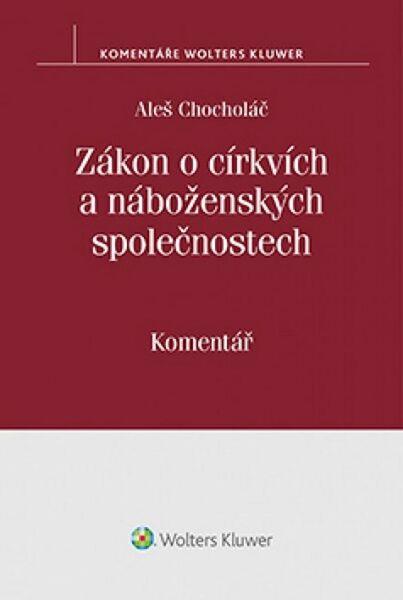 Zákon o církvích a náboženských společnostech - 978-80-7552-296-2