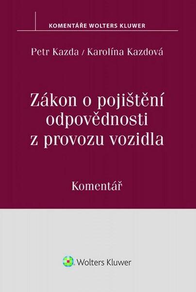 Levně Zákon o pojištění odpovědnosti z provozu vozidla