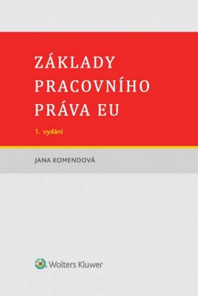 Levně Základy pracovního práva EU