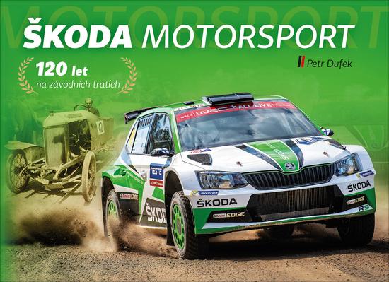 Škoda Motorsport - 978-80-907013-6-6
