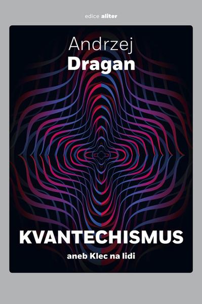 Levně Kvantechismus aneb Klec na lidi