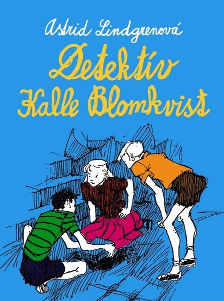 Detektív Kalle Blomkvist - 978-80-556-0669-9