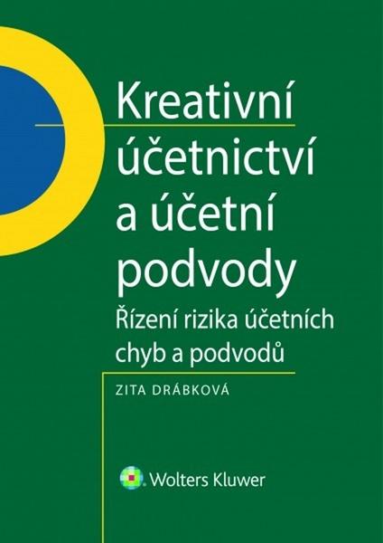 Kreativní účetnictví a účetní podvody - 978-80-7552-791-2