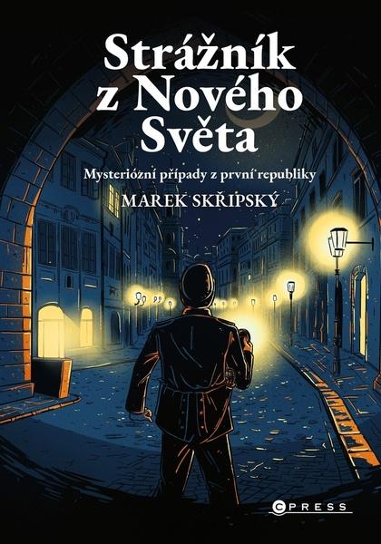 Levně Strážník z Nového Světa