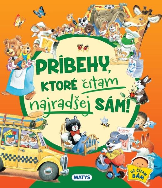 Príbehy, ktoré čítam najradšej sám! - 978-80-8088-657-8
