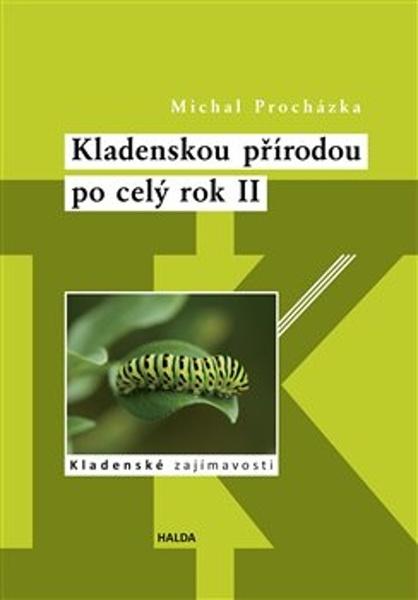 Kladenskou přírodou po celý rok II - 978-80-907236-9-6