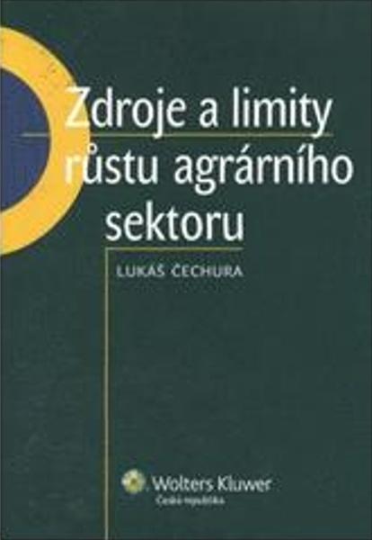 Zdroje a limity růstu agrárního sektoru - 978-80-7357-493-2