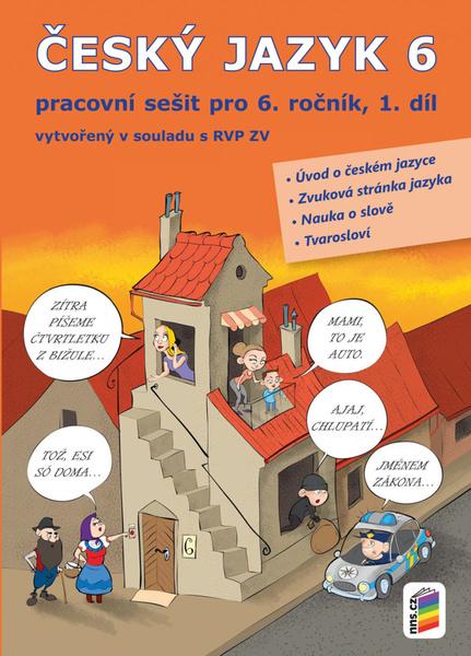 Český jazyk 6 1. díl Pracovní sešit - 978-80-7600-167-1