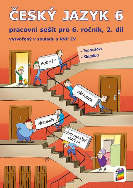 Český jazyk 6 2. díl Pracovní sešit - 978-80-7289-972-2