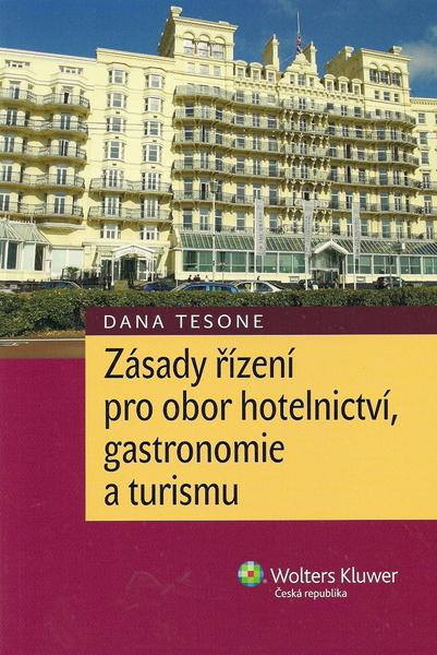 Zásady řízení pro obor hotelnictví, gastronomie a turismu - 978-80-7357-655-4