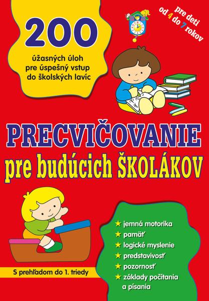 Precvičovanie pre budúcich školákov - 978-80-86965-86-4