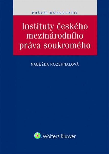 Levně Instituty českého mezinárodního práva soukromého