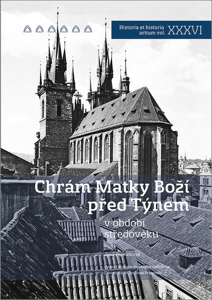 Chrám Matky Boží před Týnem - 978-80-7422-649-6