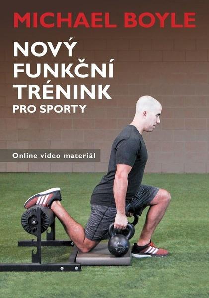 Nový funkční trénink pro sporty - 978-80-89761-80-7