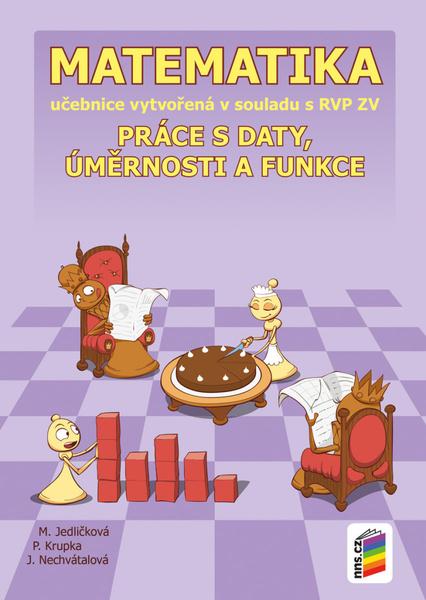 Matematika 9 Práce s daty, úměrnosti a funkce - 978-80-7600-024-7
