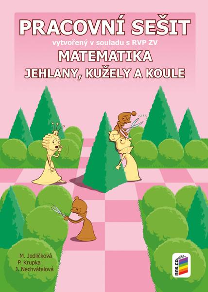 Matematika 9 Jehlany, kužely a koule Pracovní sešit - 978-80-7600-117-6