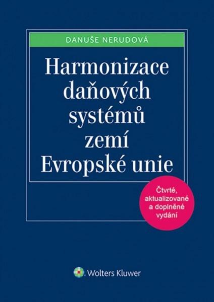 Levně Harmonizace daňových systémů zemí Evropské unie