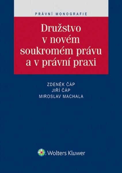 Levně Družstvo v novém soukromém právu a v právní praxi