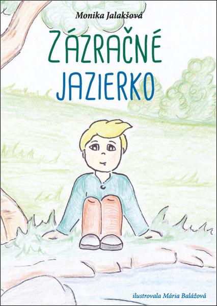 Zázračné jazierko - 978-80-89861-40-8