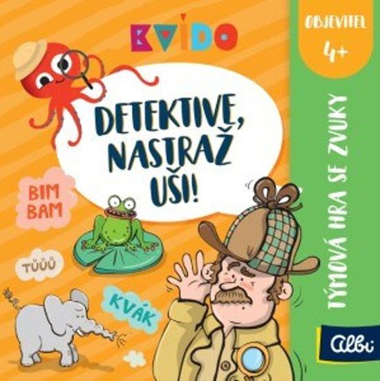Albi Kvído Detektive nastraž uši!
