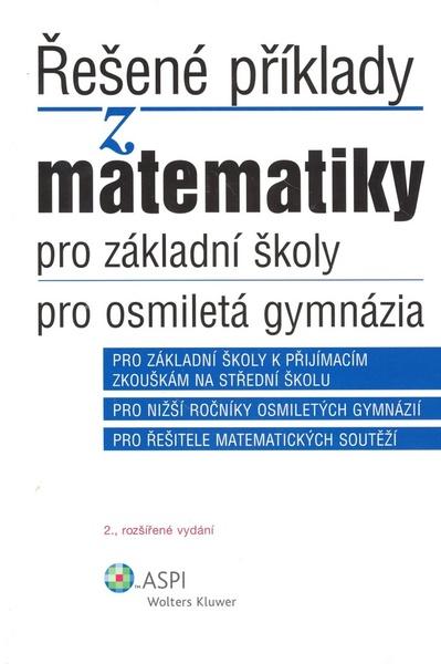 Levně Řešené příklady z matematiky pro základní školy, pro osmiletá gymnázia