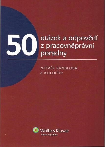Levně 50 otázek a odpovědí z pracovněprávní poradny